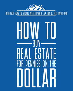 How to Buy Real Estate for Pennies on the Dollar